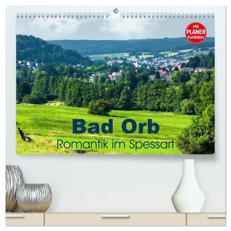 Produktbild: Bad Orb - Romantik im Spessart (hochwertiger Premium Wandkalender 2026 DIN A2 quer), Kunstdruck in Hochglanz