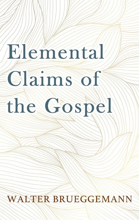 Produktbild: Elemental Claims of the Gospel