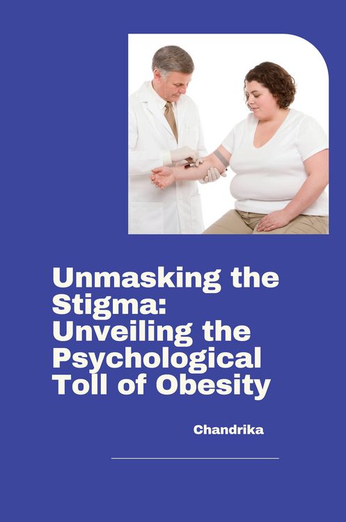 Produktbild: Unmasking the Stigma: Unveiling the Psychological Toll of Obesity