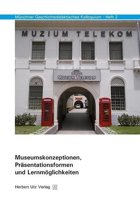 Produktbild: Museumskonzeptionen, Pr&auml;sentationsformen und Lernm&ouml;glichkeit