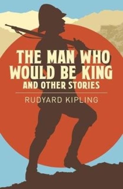 Produktbild: Kipling, R: Man Who Would be King & Other Stories