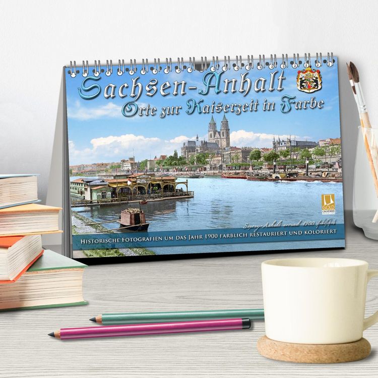 Produktbild: Sachsen-Anhalt - Orte zur Kaiserzeit in Farbe - Fotos restauriert und koloriert (Tischkalender 2026 DIN A5 quer), CALVENDO Monatskalender