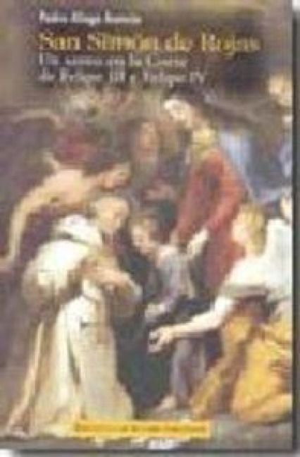 Produktbild: San Sim&oacute;n de Rojas : un santo en la corte de Felipe III y Felipe IV