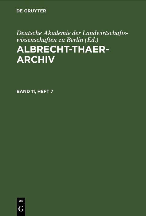 Produktbild: Albrecht-Thaer-Archiv. Band 11, Heft 7