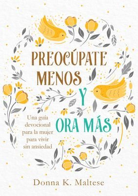 Produktbild: Preoc&uacute;pate Menos Y Ora M&aacute;s
