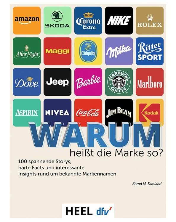 Produktbild: 100 Markennamen - Warum hei&szlig;t die Marke so?