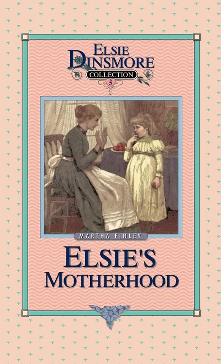 Produktbild: Elsie's Motherhood, Book 5