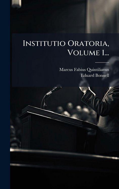 Produktbild: Institutio Oratoria, Volume 1...