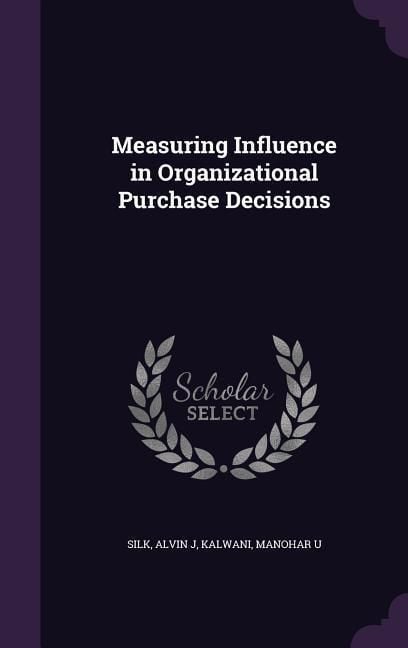 Produktbild: Measuring Influence in Organizational Purchase Decisions