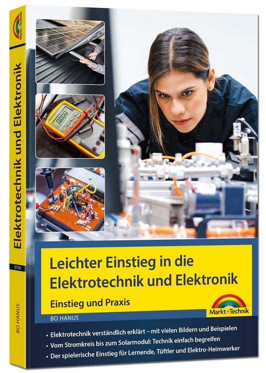 Produktbild: Leichter Einstieg in die Elektrotechnik und Elektronik - Einstieg und Praxis mit vielen praktischen Beispielen.