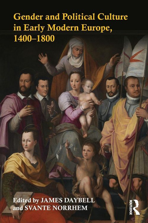 Produktbild: Gender and Political Culture in Early Modern Europe, 1400-1800