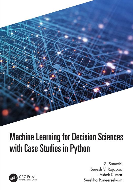 Produktbild: Machine Learning for Decision Sciences with Case Studies in Python