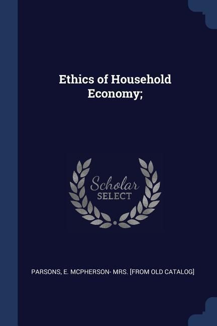 Produktbild: Ethics of Household Economy;