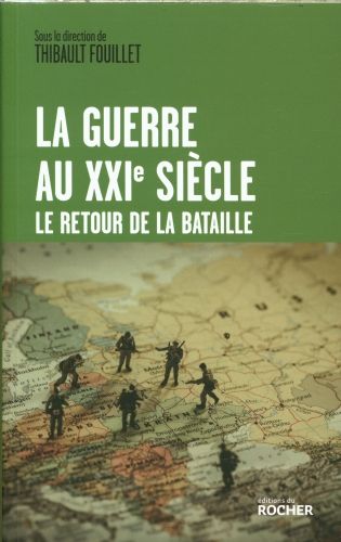 Produktbild: La guerre au XXIe si&egrave;cle : le retour de la bataille