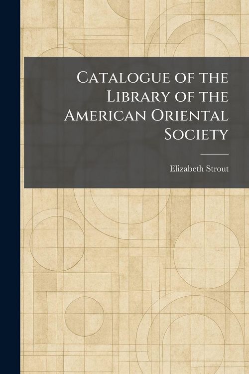 Produktbild: Catalogue of the Library of the American Oriental Society