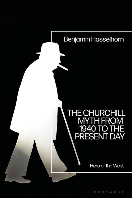 Produktbild: The Churchill Myth from 1940 to the Present Day