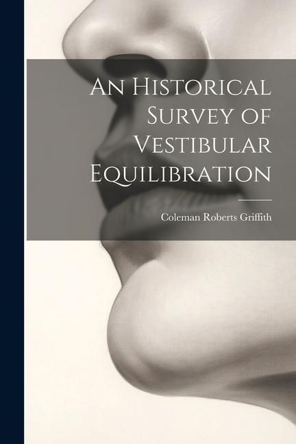 Produktbild: An Historical Survey of Vestibular Equilibration