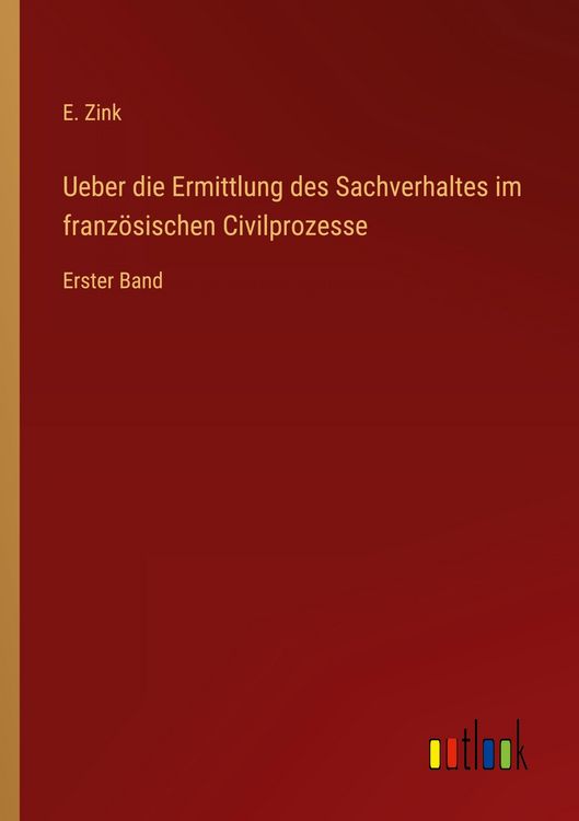 Produktbild: Ueber die Ermittlung des Sachverhaltes im franz&ouml;sischen Civilprozesse
