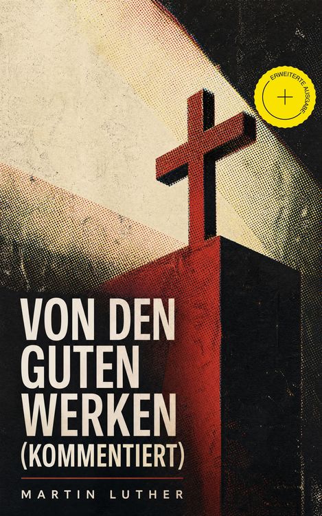 Produktbild: Von den guten Werken (Kommentiert)