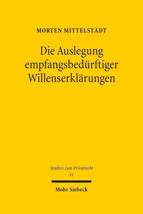 Produktbild: Die Auslegung empfangsbed&uuml;rftiger Willenserkl&auml;rungen