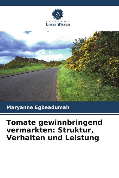 Produktbild: Tomate gewinnbringend vermarkten: Struktur, Verhalten und Leistung