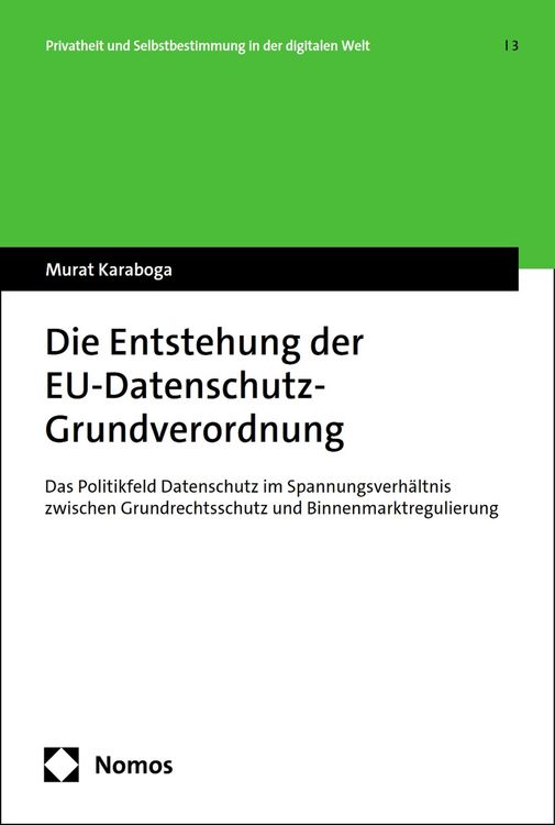 Produktbild: Die Entstehung der EU-Datenschutz-Grundverordnung