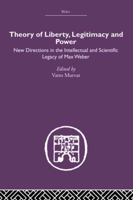 Produktbild: Theory of Liberty, Legitimacy and Power