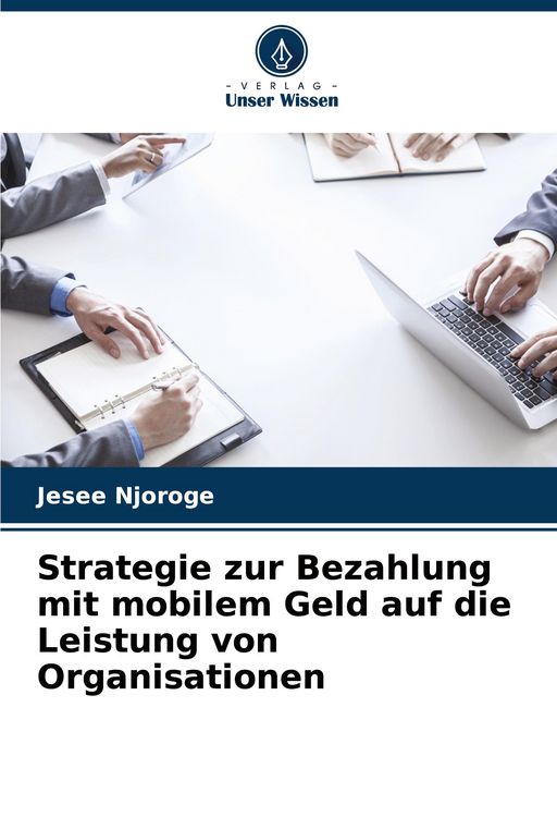 Produktbild: Strategie zur Bezahlung mit mobilem Geld auf die Leistung von Organisationen
