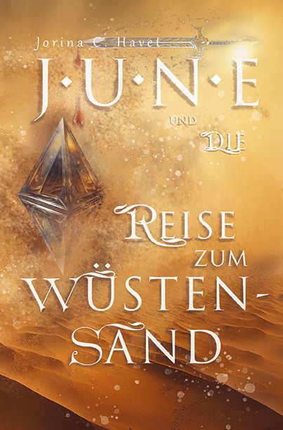 Produktbild: June und die Reise zum W&uuml;stensand (Band 2 der Romantasy-Reihe)