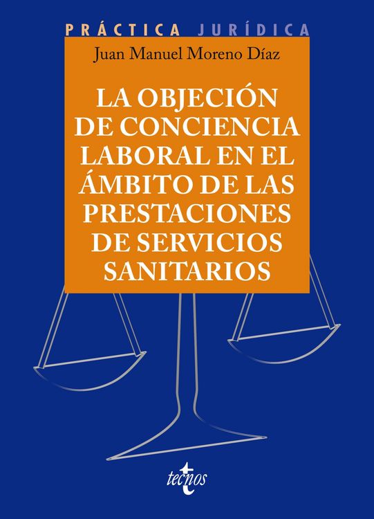 Produktbild: La objeci&oacute;n de conciencia en el &aacute;mbito de las prestaciones de Servicios Sanitarios