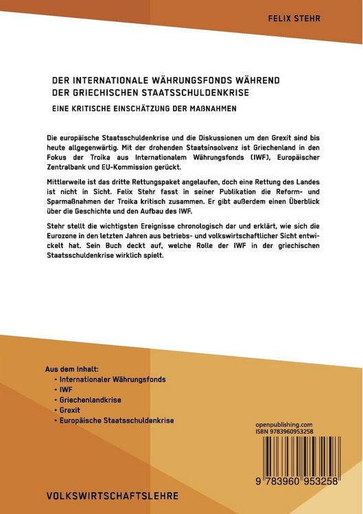 Produktbild: Der Internationale W&auml;hrungsfonds w&auml;hrend der griechischen Staatsschuldenkrise. Eine kritische Einsch&auml;tzung der Ma&szlig;nahmen