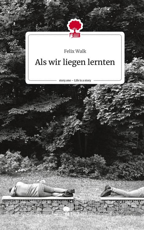 Produktbild: Als wir liegen lernten. Life is a Story - story.one