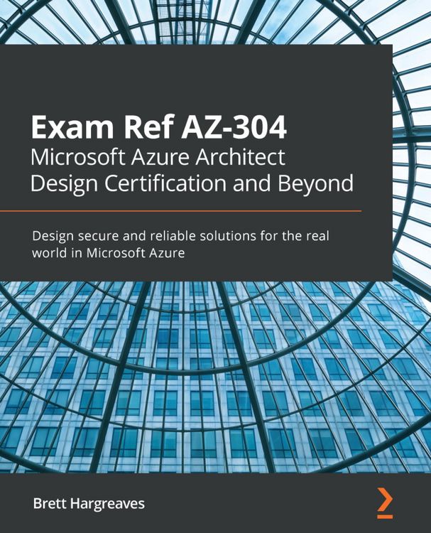 Produktbild: Exam Ref AZ-304 Microsoft Azure Architect Design Certification and Beyond