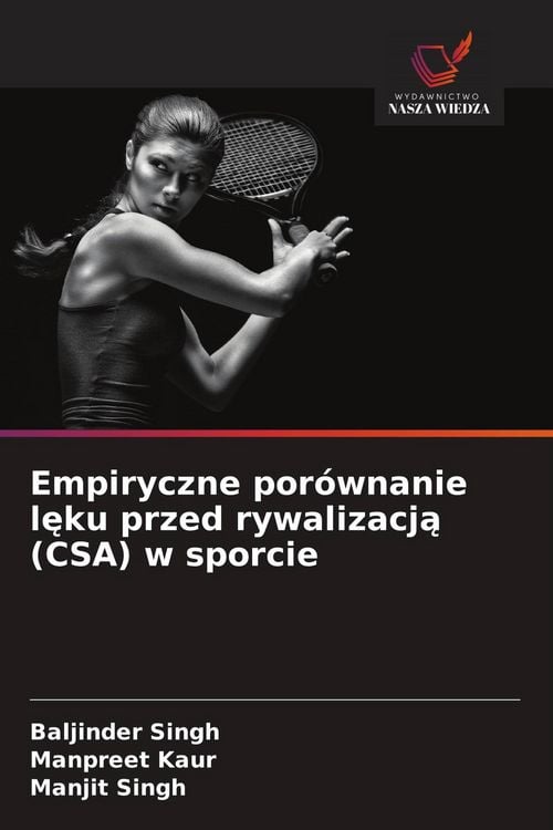 Produktbild: Empiryczne por&oacute;wnanie l&iquest;ku przed rywalizacj&iquest; (CSA) w sporcie