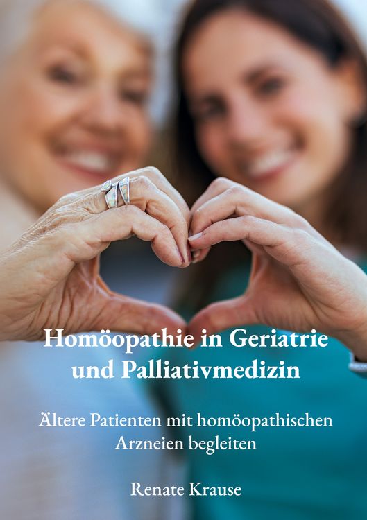 Produktbild: Hom&ouml;opathie in Geriatrie und Palliativmedizin