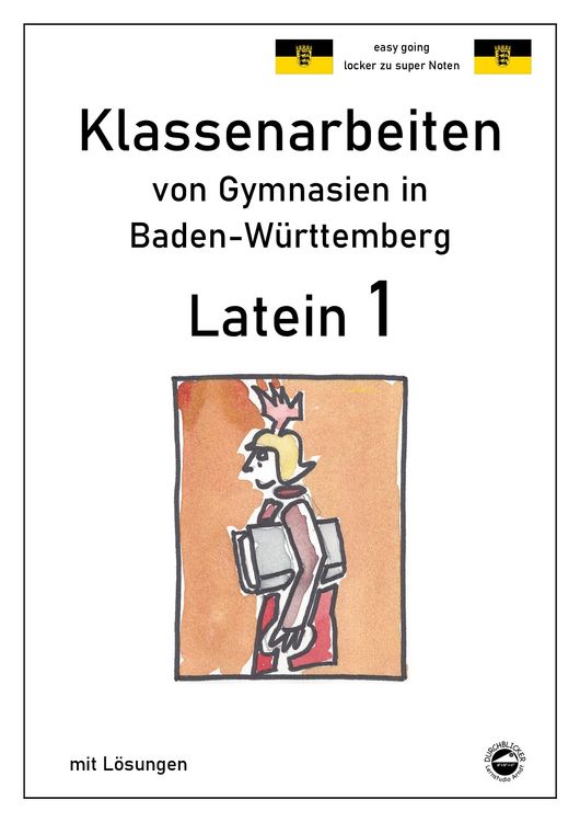 Produktbild: Latein 1 - Klassenarbeiten von Gymnasien in Baden-W&uuml;rttemberg mit L&ouml;sungen