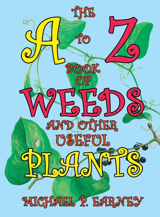 Produktbild: The A to Z Book of Weeds and Other Useful Plants