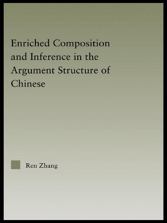 Produktbild: Enriched Composition and Inference in the Argument Structure of Chinese