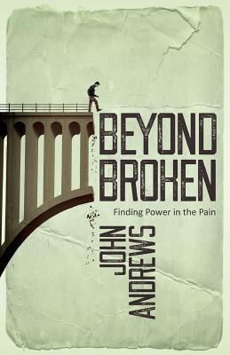 Produktbild: Beyond Broken: Finding power in the pain
