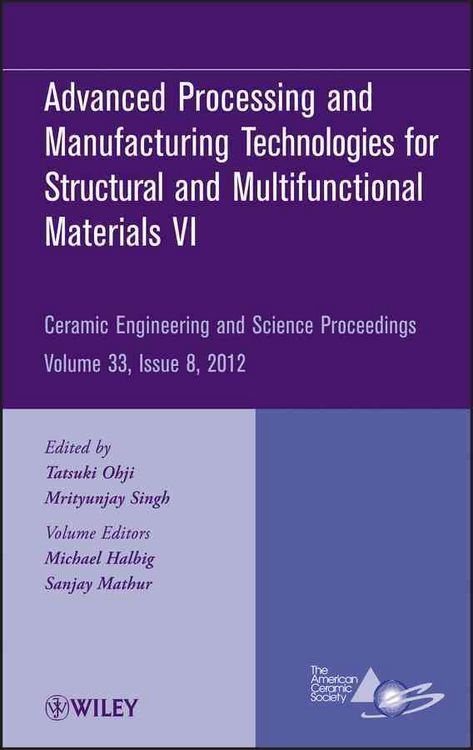 Produktbild: Advanced Processing and Manufacturing Technologiesfor Structural and Multifunctional Materials VI, Volume 33, Issue 8