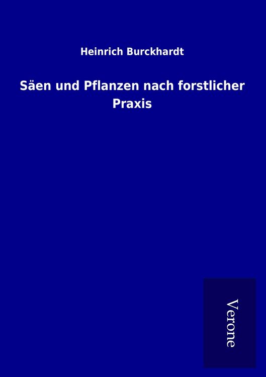 Produktbild: S&auml;en und Pflanzen nach forstlicher Praxis