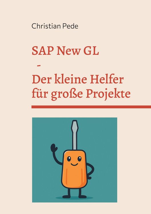 Produktbild: SAP New GL - Der kleine Helfer f&uuml;r gro&szlig;e Projekte