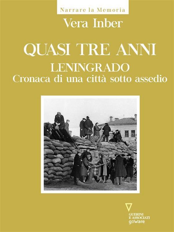 Produktbild: Quasi tre anni. Leningrado. Cronaca di una citt&agrave; sotto assedio