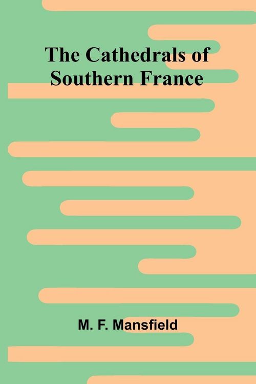 Produktbild: The Cathedrals of Southern France
