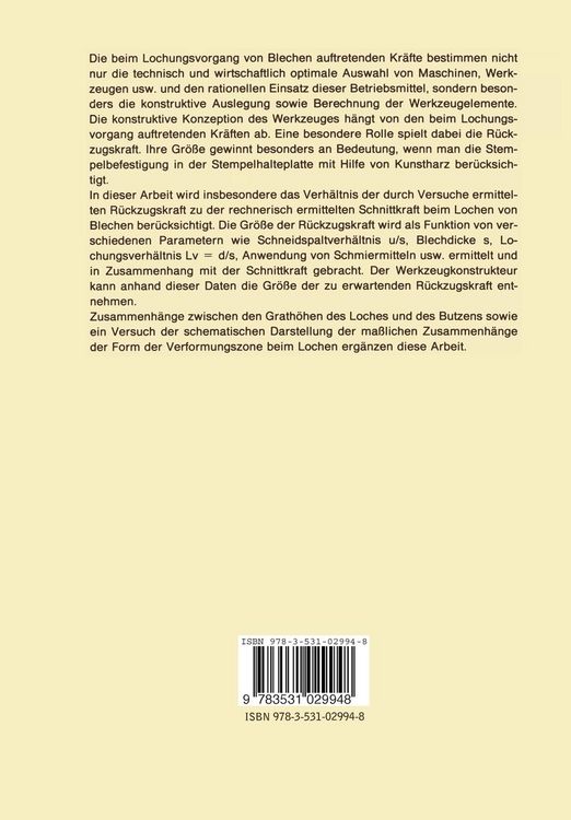 Produktbild: Untersuchung der Gr&ouml;&szlig;e der Schnitt- und R&uuml;ckzugskraft und des Gr&ouml;&szlig;enverh&auml;ltnisses zueinander als Funktion von verschiedenen Parametern beim Lochen von Blechen