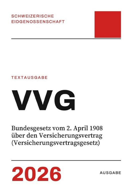 Produktbild: VVG &ndash; Bundesgesetz vom 2. April 1908 &uuml;ber den Versicherungsvertrag (Versicherungsvertragsgesetz)