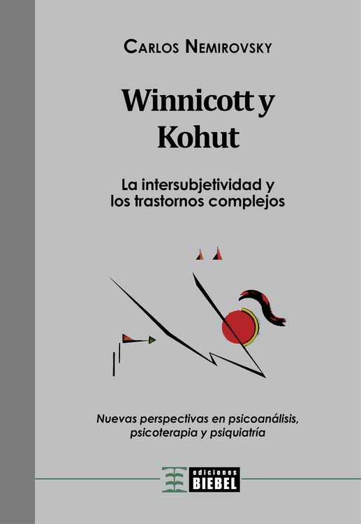 Produktbild: Winnicott y Kohut - La intersubjetividad y los trastornos complejos