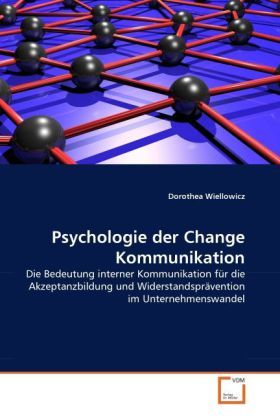 Produktbild: Wiellowicz, D: Psychologie der Change Kommunikation