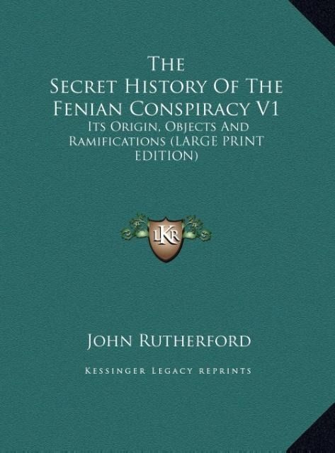Produktbild: The Secret History Of The Fenian Conspiracy V1