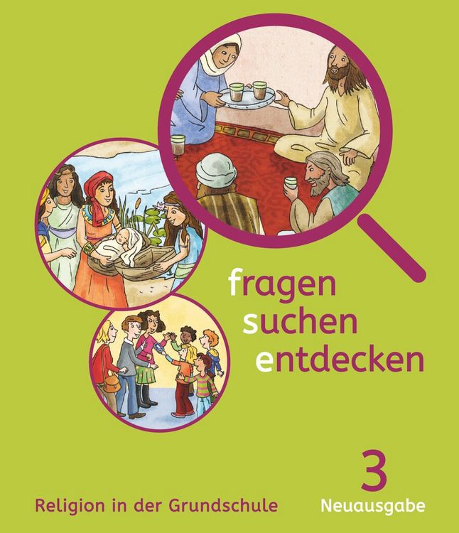 Produktbild: Fragen-suchen-entdecken - Katholische Religion in der Grundschule - Neuausgabe (Bayern und Hessen) - Band 3